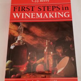 First Steps In Winemaking - C.J.J. Berry