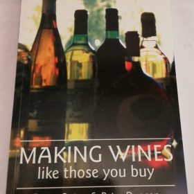 MAKING WINES like those you buy.